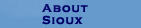 About Sioux